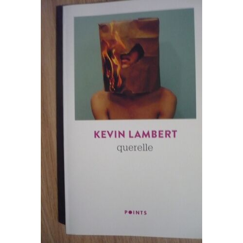 Querelle De Kevin Lambert - Éditions Le Nouvel Attila / Points ( 52 Rue Gaston-Tessier, Paris) - 2019
