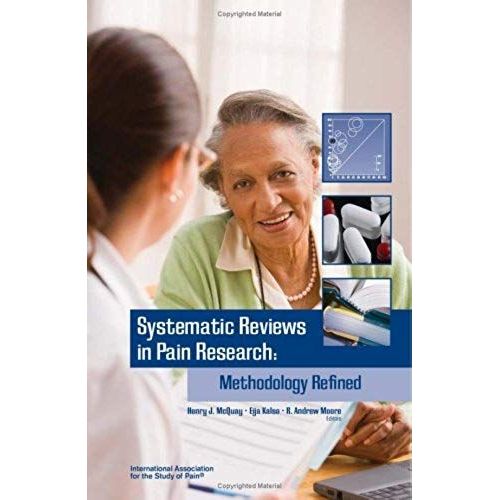 Systematic Reviews In Pain Research: Methodology Refined