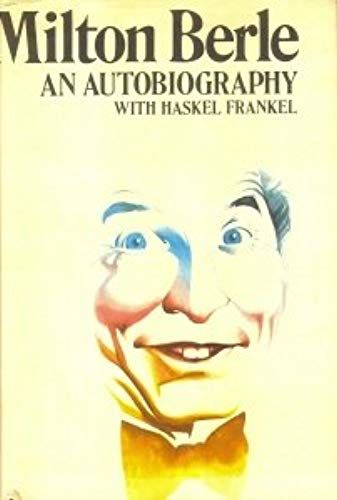 Milton Berle: An Autobiography
