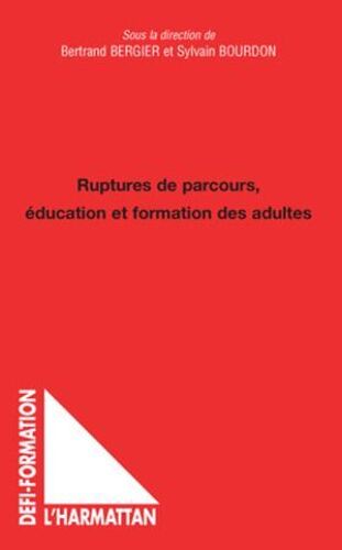 Ruptures De Parcours, Éducation Et Formation Des Adultes