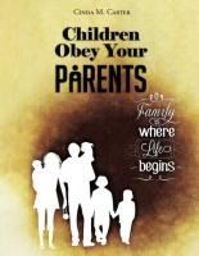 Children Obey Your Parents