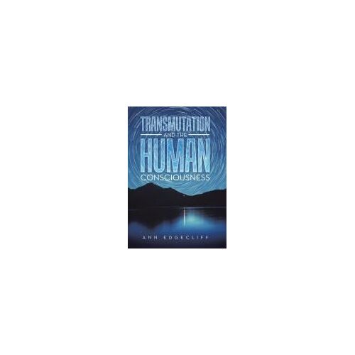Transmutation And The Human Consciousness