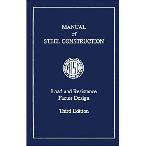 Manual Of Steel Construction: Load And Resistance Factor Design