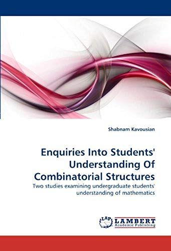 Enquiries Into Students'' Understanding Of Combinatorial Structures