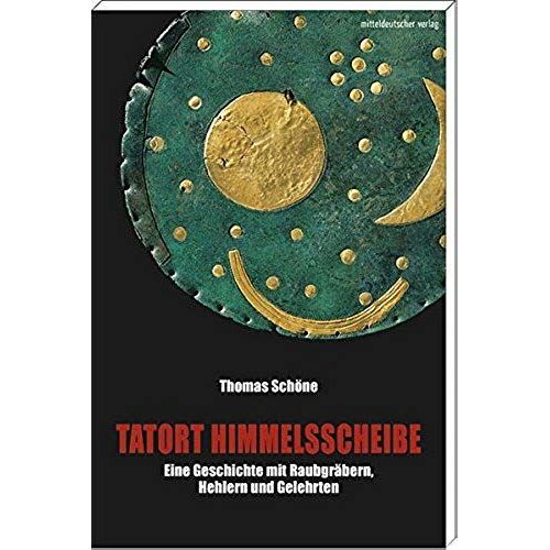 Tatort Himmelsscheibe