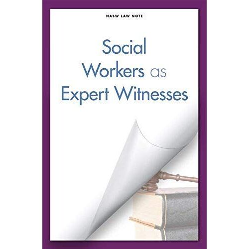 Social Workers As Expert Witne