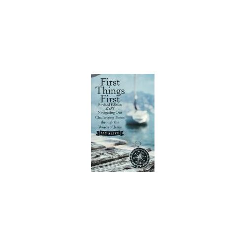 First Things First Revised Edition