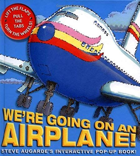 We're Going On An Airplane: Steve Augarde's Interactive Pop-Up Book