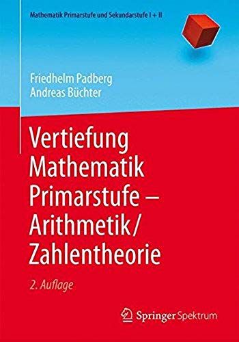 Vertiefung Mathematik Primarstufe - Arithmetik/Zahlentheorie