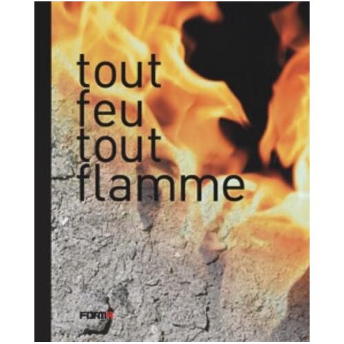 Tout Feu Tout Flamme
