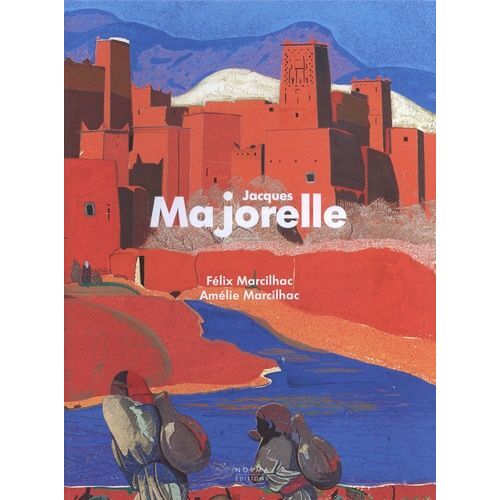Jacques Majorelle (1886-1962) - Répertoire De L'oeuvre Peint