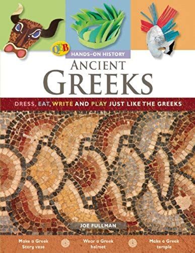 Ancient Greeks: Dress, Eat, Write And Play Just Like The Greeks