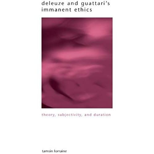 Deleuze And Guattari's Immanent Ethics