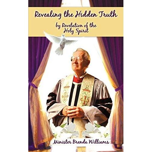 Revealing The Hidden Truth By Revelation Of The Holy Spirit