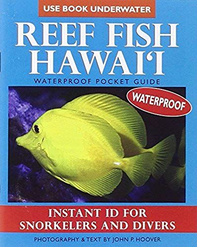 Reef Fish Hawai'i: Waterproof Pocket Guide: Instant Id For Snorkelers And Divers
