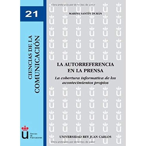Santín Durán, M: Autorreferencia En La Prensa : La Cobertura