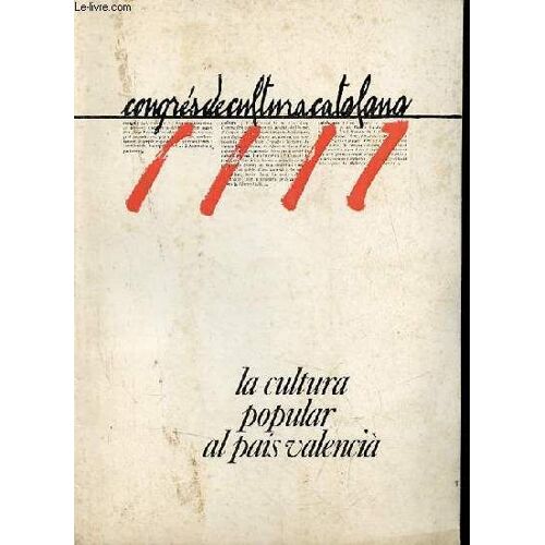 La Cultura Poopular Al Pais Valencia - Problemes Especifis I Problemes En El Marc Dels Paisos Catalans.