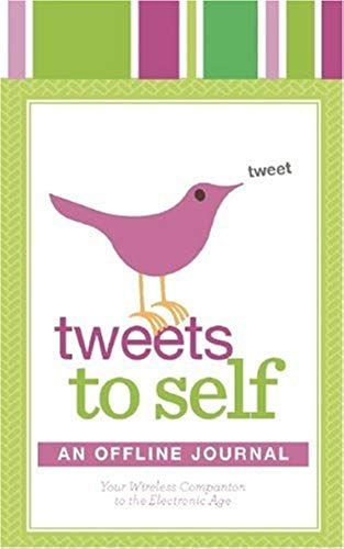 Tweets To Self: An Offline Journal