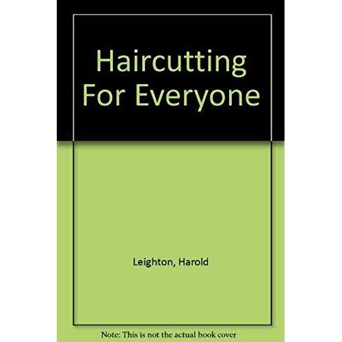 Hair-Cutting For Everyone