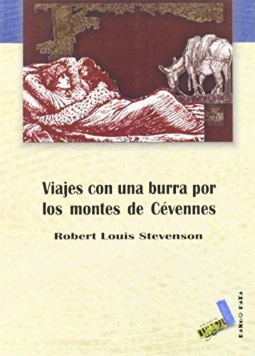 Stevenson, R: Viajes Con Una Burra Por Los Monts Cévennes