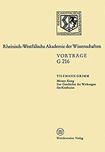 Meister Kung Zur Geschichte Der Wirkungen Des Konfuzius