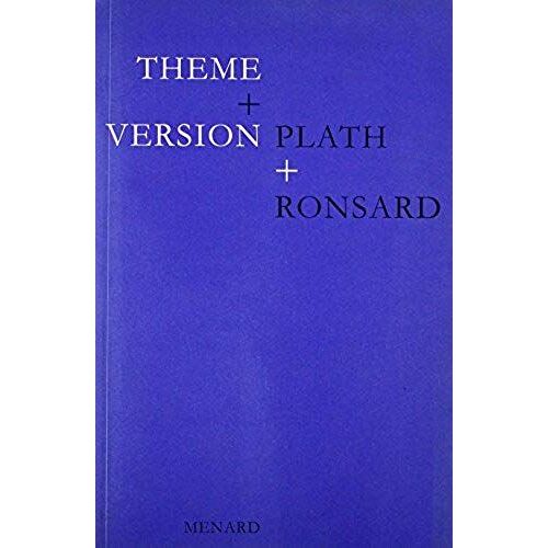 Theme & Version: Plath & Ronsard