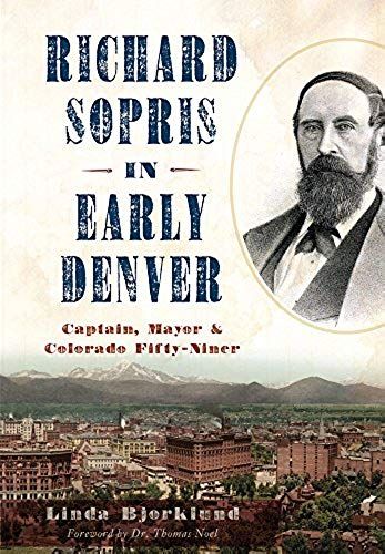 Richard Sopris In Early Denver