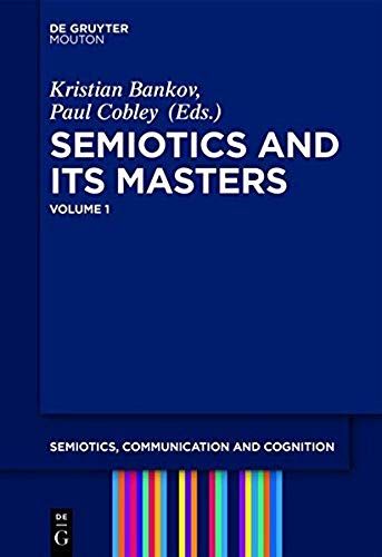 Semiotics And Its Masters Volume 1