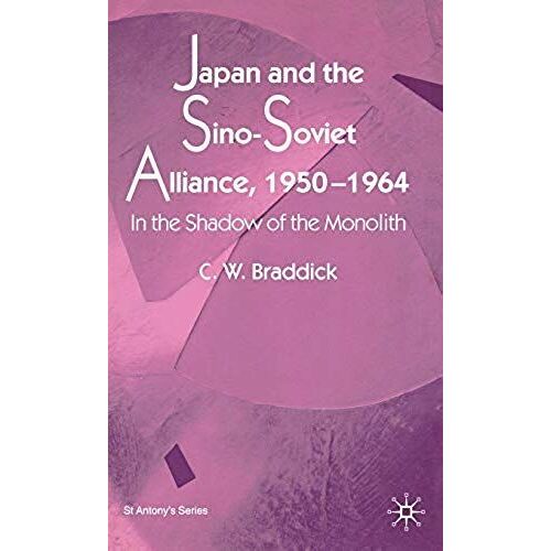 Japan And The Sino-Soviet Alliance, 1950-1964