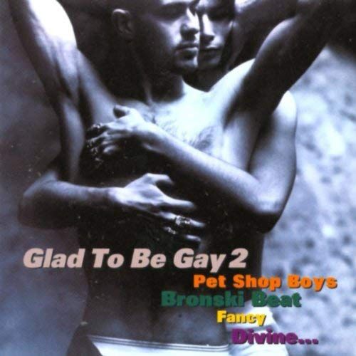 Glad To Be Gay - 2