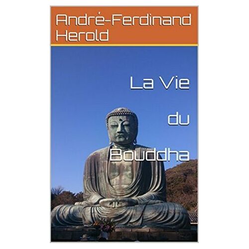 La Vie Du Bouddha