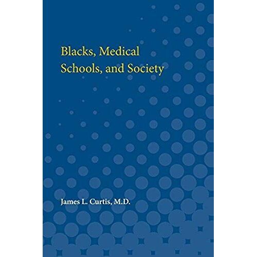 Blacks Medical Schools & Socie