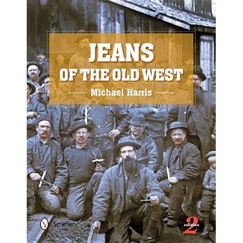 Jeans Of The Old West, 2nd Edition