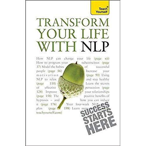 Transform Your Life With Nlp