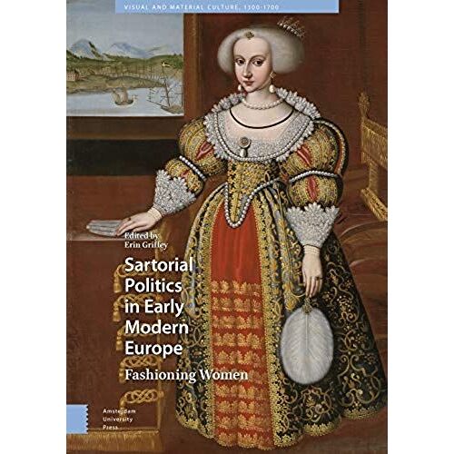 Sartorial Politics In Early Modern Europe