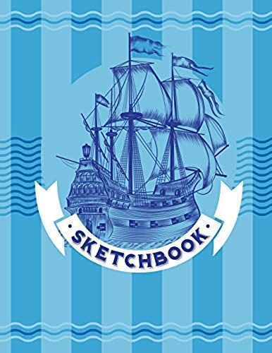 Sketchbook: Nautical. Blank White Paper (110 Blank Pages, 8.5''x11'' Size) For Drawing, Graffiti, Manga Or Sketching, Doodle Pad G