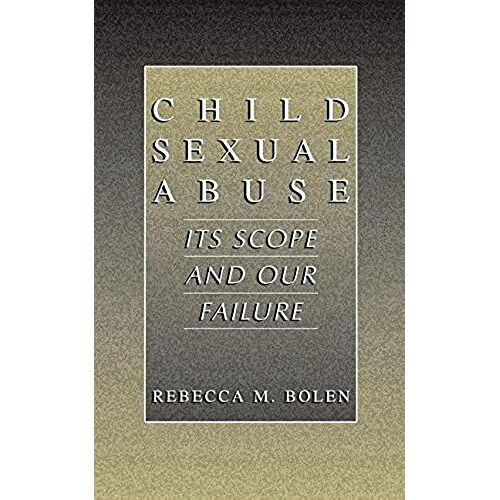 Child Sexual Abuse: Its Scope And Our Failure