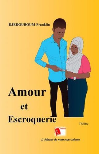 Amour Et Escroquerie