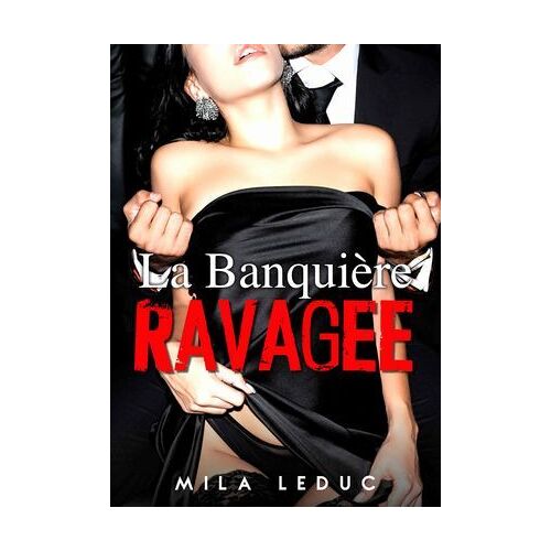 La Banquière Ravagée