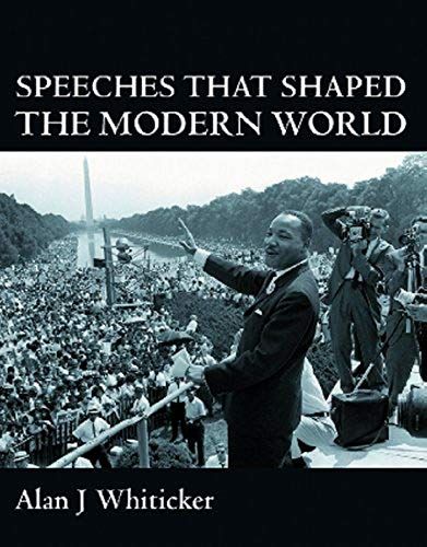 Speeches That Shaped The Modern World