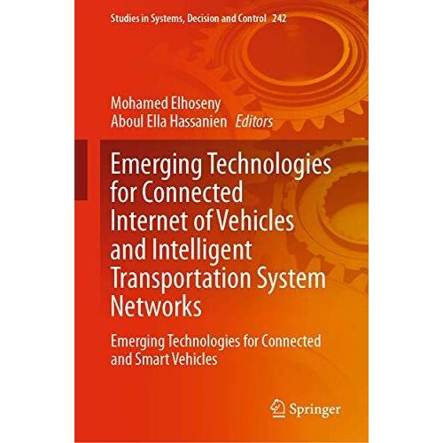 Emerging Technologies For Connected Internet Of Vehicles And Intelligent Transportation System Networks