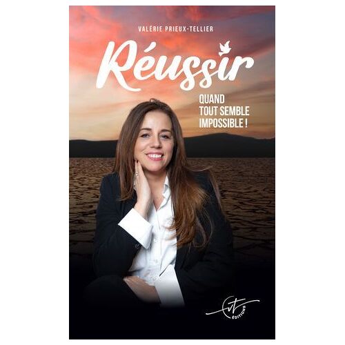 Réussir Quand Tout Semble Impossible