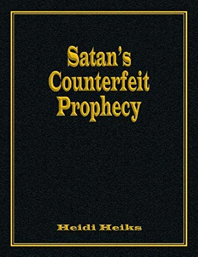 Satan's Counterfeit Prophecy