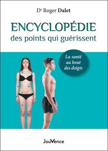 Encyclopédie Des Points Qui Guérissent