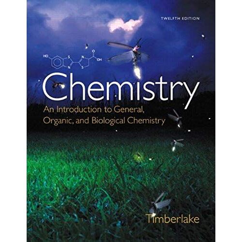 Chemistry: Karen C. Timberlake An Introduction To General, Organic, And Biological Chemistry
