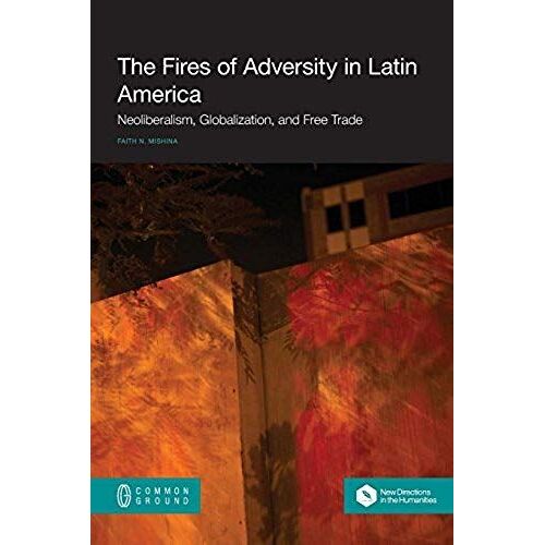 The Fires Of Adversity In Latin America