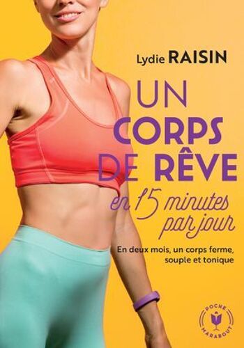 Un Corps De Rêve En 15min Par Jour