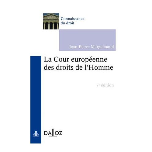 La Cour Européenne Des Droits De L'homme. 7e Éd.