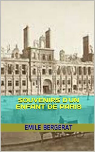 Souvenirs D'un Enfant De Paris