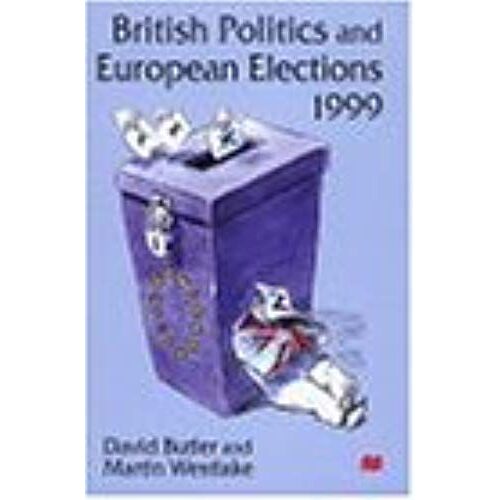 British Politics And European Elections 1999